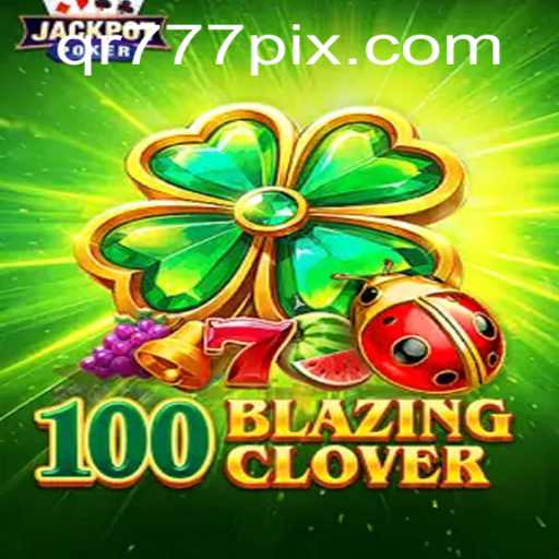 Explorando o Mundo Emocionante de 100BlazingClover