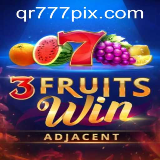 3FruitsWin: Descubra o Jogo Que Está Revolucionando QR777.COM
