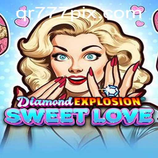 Descubra o Fascinante Mundo de 'DiamondExplosionSweetLove' e a Chave QR777.COM